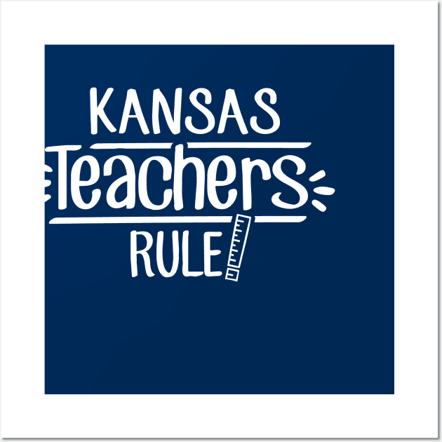 Kansas Teachers Rule Wall Art by TheStuffHut